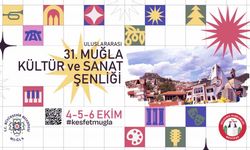 Muğla'da 31. Kültür ve Sanat Şenliği Başlıyor!