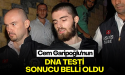 Son dakika... Cem Garipoğlu'nun DNA testi sonucu belli oldu