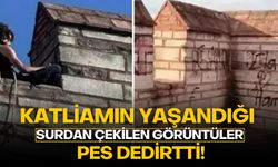 Katliamın yaşandığı surda çekilen görüntü pes dedirtti!