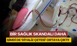 Bir sağlık skandalı daha: Şimdi de 'Diyaliz Çetesi' çıktı!