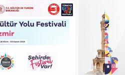 İzmir’de 15. Türkiye Kültür Yolu Festivali Başlıyor!