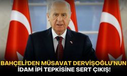 Bahçeli'den Müsavat Dervişoğlu’nun idam ipi tepkisine sert çıkış!