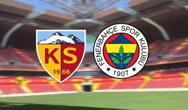 Fenerbahçe Kayserispor deplasmanında! ilk 11'ler açıklandı