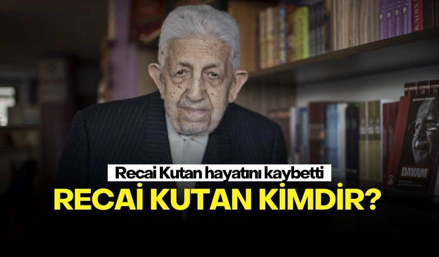 Recai Kutan yaşamını kaybetti! Recai Kutan kimdir?