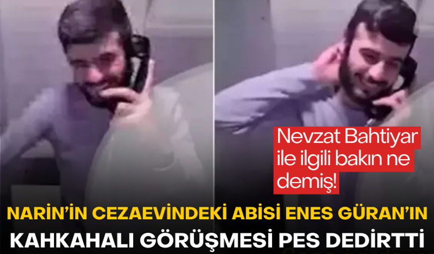 Cezaevindeki Enes Güran'ın kahkahalar eşliğindeki görüşmesi pes dedirtti