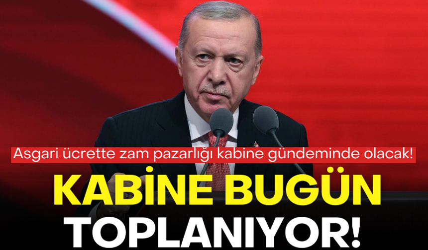 Cumhurbaşkanlığı Kabinesi bugün Erdoğan başkanlığında toplanıyor