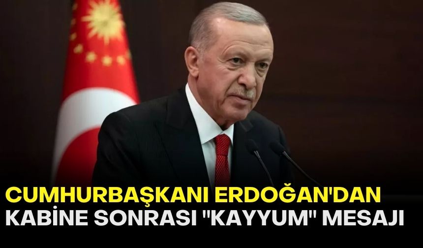 Cumhurbaşkanı Erdoğan'dan kabine sonrası "kayyum" mesajı!