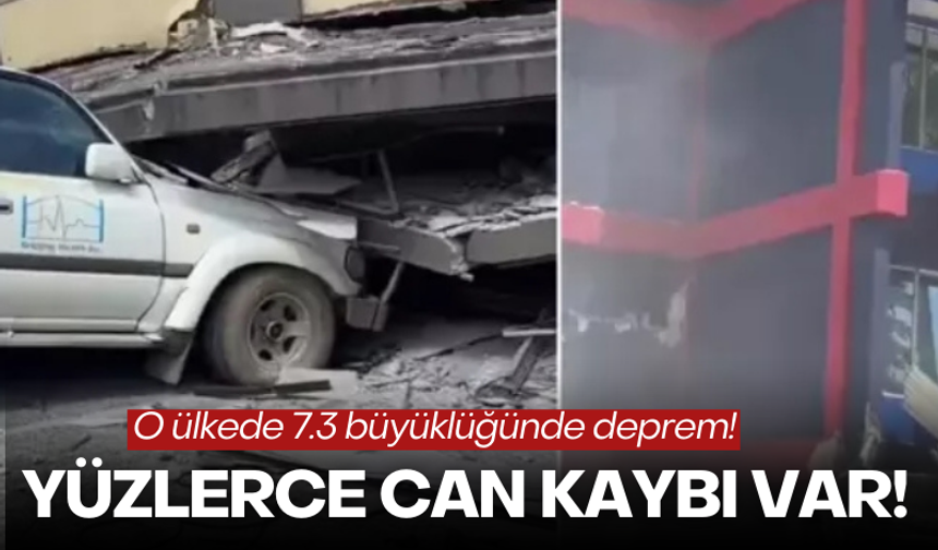 O ülkede 7.3 büyüklüğünde deprem! Can kaybı var