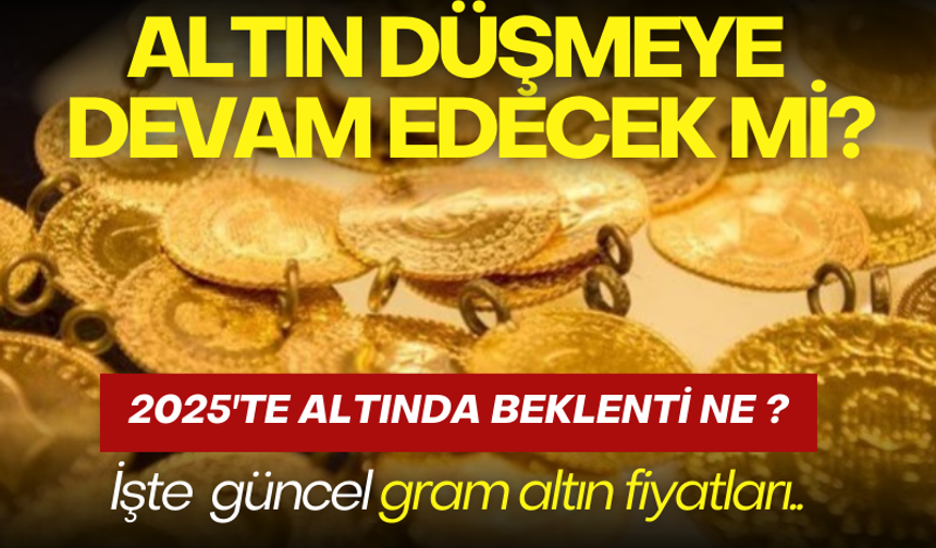 Altın fiyatları ne kadar? Altında düşüş devam edecek mi?