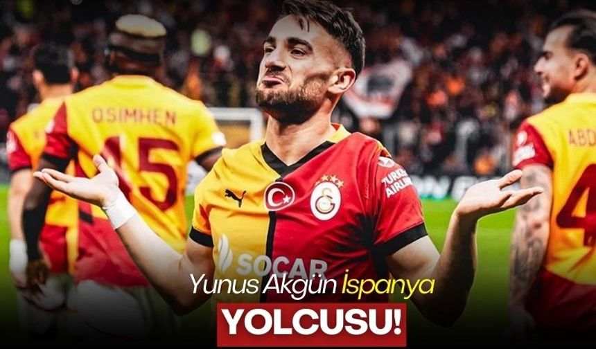 Yunus Akgün İspanya yolcusu!