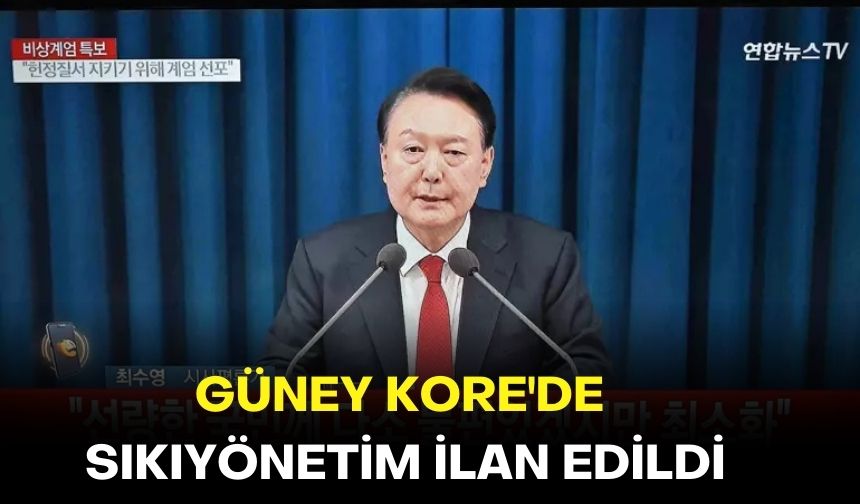 Güney Kore'de sıkıyönetim ilan edildi