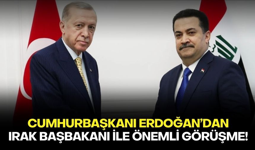 Cumhurbaşkanı Erdoğan’dan Irak Başbakanı ile önemli görüşme!